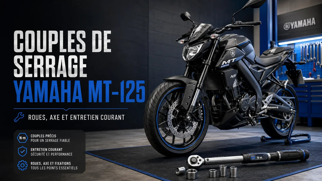 Couples de serrage Yamaha MT-125 : roues, axe et entretien courant